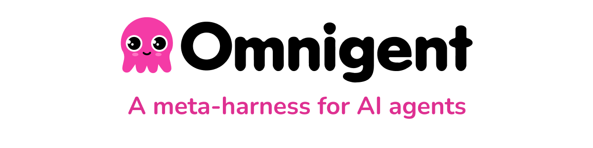 Omnigent, a meta-harness for AI agents